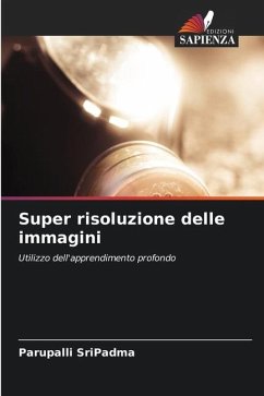 Super risoluzione delle immagini - SriPadma, Parupalli