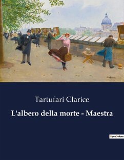 L'albero della morte - Maestra - Clarice, Tartufari