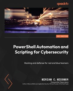 PowerShell Automation and Scripting for Cybersecurity - Wiesner, Miriam C.