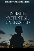 Infinite Potential Unleashed