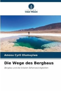 Die Wege des Bergbaus - Olumuyiwa, Amosu Cyril