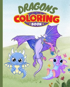 Dragons Coloring Book For Kids - Nguyen, Thy