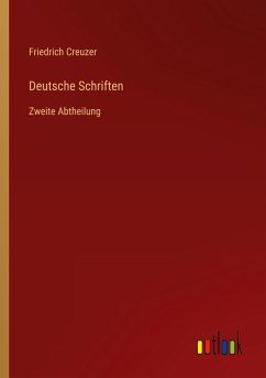Deutsche Schriften - Creuzer, Friedrich