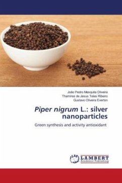 Piper nigrum L.: silver nanoparticles - Oliveira, João Pedro Mesquita;Ribeiro, Thamires de Jesus Teles;Everton, Gustavo Oliveira