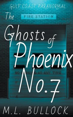 The Ghosts of Phoenix No.7 - Bullock, M. L.
