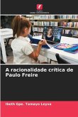 A racionalidade crítica de Paulo Freire