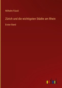 Zürich und die wichtigsten Städte am Rhein