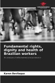 Fundamental rights, dignity and health of Brazilian workers