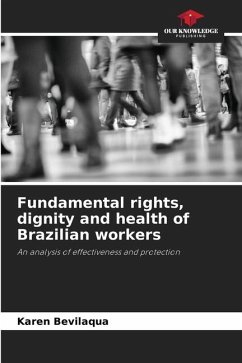 Fundamental rights, dignity and health of Brazilian workers - Bevilaqua, Karen