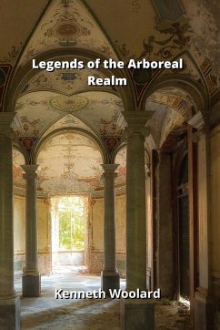 Legends of the Arboreal Realm - Woolard, Kenneth