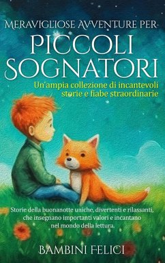 Meravigliose Avventure per Piccoli Sognatori - Sognatori, Piccoli