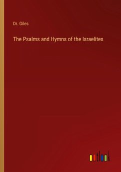 The Psalms and Hymns of the Israelites - Giles