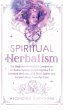 Spiritual Herbalism - Bild 1