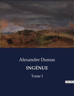INGÉNUE - Dumas, Alexandre