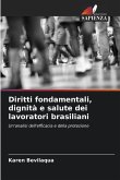 Diritti fondamentali, dignità e salute dei lavoratori brasiliani
