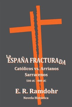La España Fracturada - Erwin; Ramdohr, E. R.