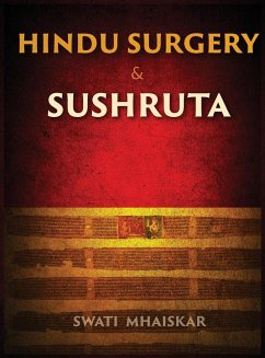Hindu Surgery & Sushruta - Mhaiskar, Swati