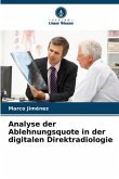 Analyse der Ablehnungsquote in der digitalen Direktradiologie