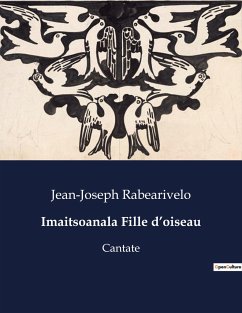Imaitsoanala Fille d¿oiseau - Rabearivelo, Jean-Joseph