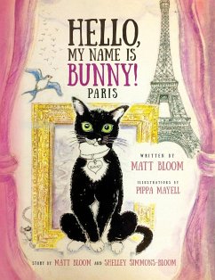 Hello, My Name is Bunny! - Bloom, Matt