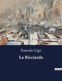 La Ricciarda - Ugo, Foscolo