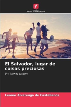 El Salvador, lugar de coisas preciosas - Alvarenga de Castellanos, Leonor