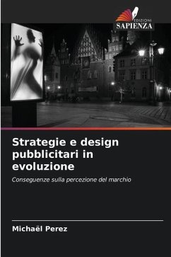 Strategie e design pubblicitari in evoluzione - Perez, Michaël