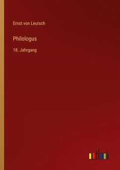 Philologus - Leutsch, Ernst Von