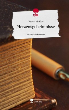 Herzensgeheimnisse. Life is a Story - story.one - Lüdde, Vanessa