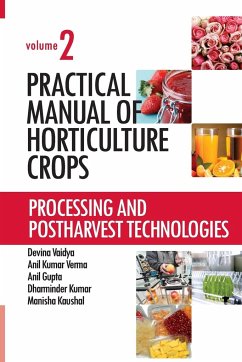 Cover Processing and Postharvest Technologies: Vol.02: Practical Manual of Horticulture Crops