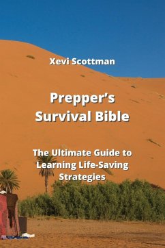 Prepper's Survival Bible - Scottman, Xevi