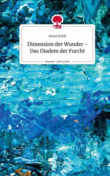 Dimension der Wunder - Das Diadem der Furcht. Life is a Story - story.one Dimension der Wunder - Das Diadem der Furcht. Life is a Story - story.one