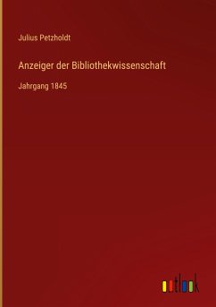 Anzeiger der Bibliothekwissenschaft