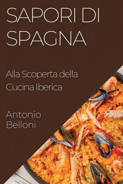 Sapori di Spagna - Belloni, Antonio