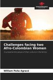 Challenges facing two Afro-Colombian Women