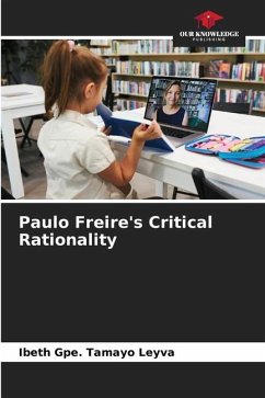 Paulo Freire's Critical Rationality - Tamayo Leyva, Ibeth Gpe.