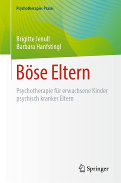 Böse Eltern (eBook, PDF) - Jenull, Brigitte; Hanfstingl, Barbara