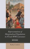 Representations of Marginalized Populations in French WWI Literature (eBook, ePUB) Representations of Marginalized Populations in French WWI Literature (eBook, ePUB)