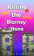 Kissing the Blarney Stone (eBook, ePUB) - Bild 1