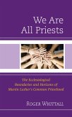 We Are All Priests (eBook, ePUB)