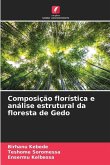 Composição florística e análise estrutural da floresta de Gedo