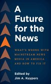 A Future for the News (eBook, ePUB)