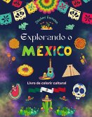 Explorando o México - Livro de colorir cultural - Desenhos criativos de símbolos mexicanos