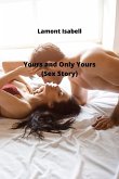 Yours and Only Yours (Sex Story)