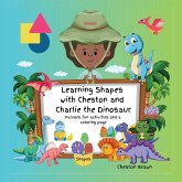 Learning Shapes with Cheston and Charlie the Dinosaur