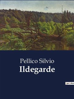 Ildegarde - Silvio, Pellico