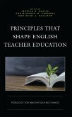 Principles that Shape English Teacher Education (eBook, ePUB)