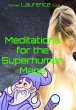 Meditations for the Superhuman Mage... - Bild 1