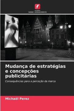 Mudança de estratégias e concepções publicitárias - Perez, Michaël