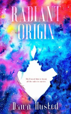 Radiant Origin (eBook, ePUB) - Husted, Dawn